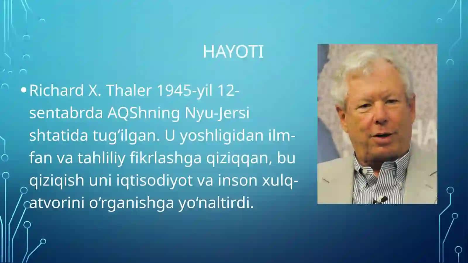 Richard X. Thaler“Xulq-atvor iqtisodiyotiga qo‘shgan hissasi uchun Nobel mukofoti laureati” 4