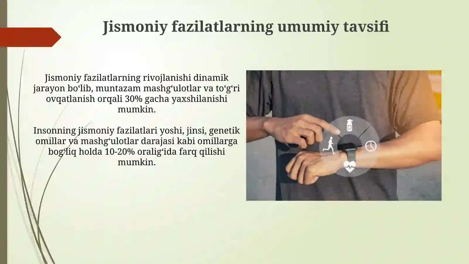 Jismoniy sifatlarning ummumiy tavsifi Jismoniy sifatlar rivojlanishini nazorat qilish 4
