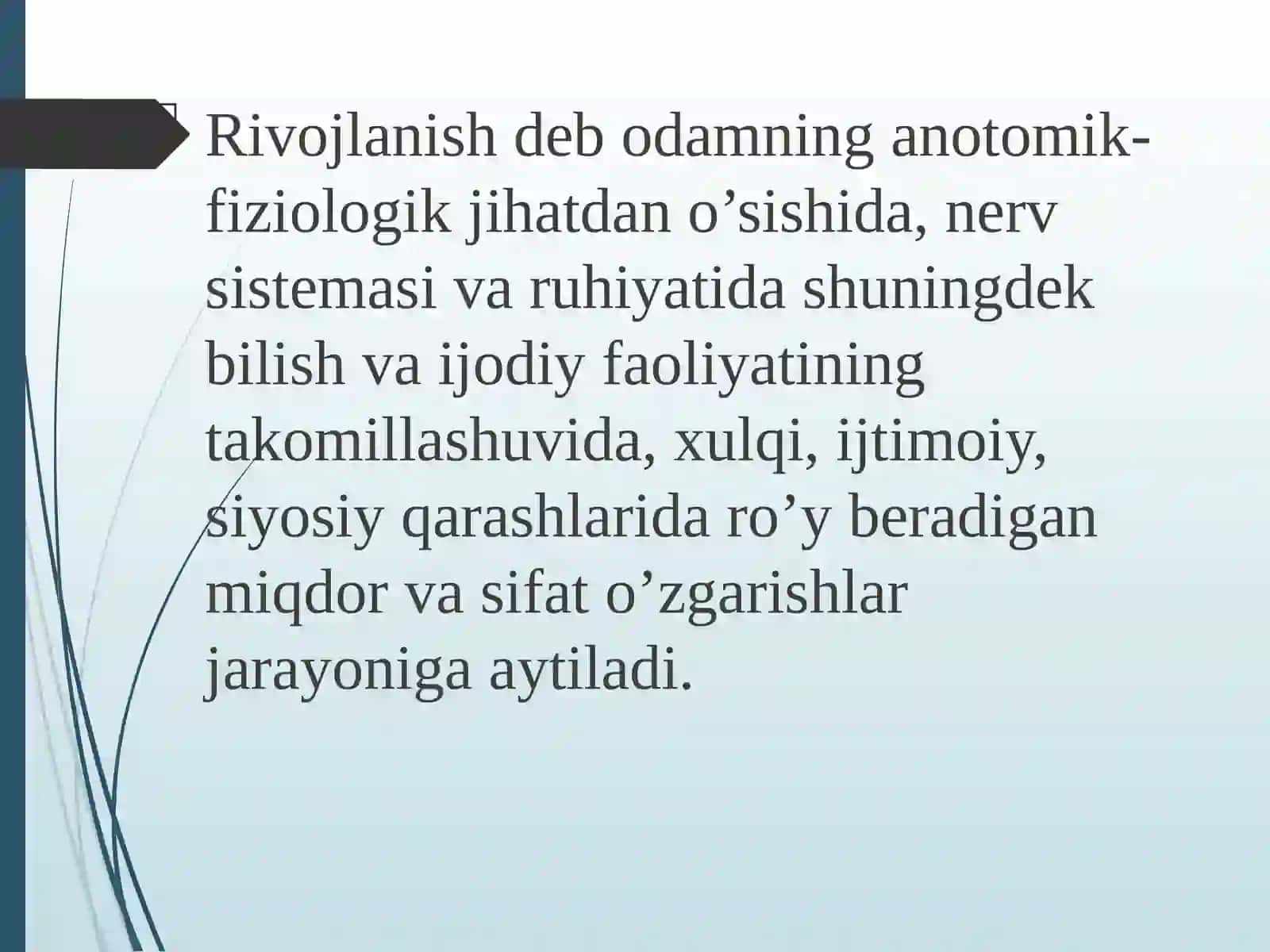 Shaxsning rivojlanishi, tarbiyasi va ijtimoiylashuvi 4