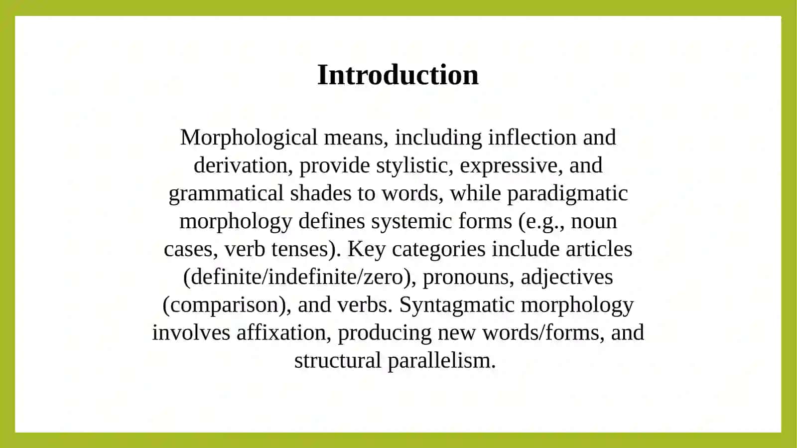 Morphological means and stylistics 4