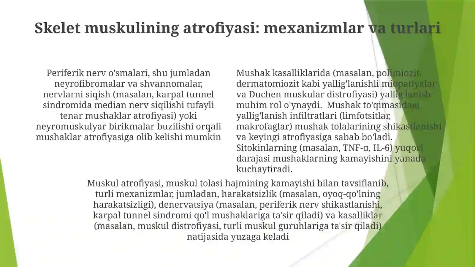 Skelet mushaklarning kasalliklari: atrofiyasi, yallig'lanishi, miopatiyalar. Periferik nerv o'smalari 4