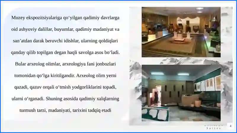 TAQDIMOT ISHI: MUZEYLARNI TASHKIL ETISH VA BOYITISHDA QAZILMA-YIG’UV ISHLARINING AHAMYATI 4