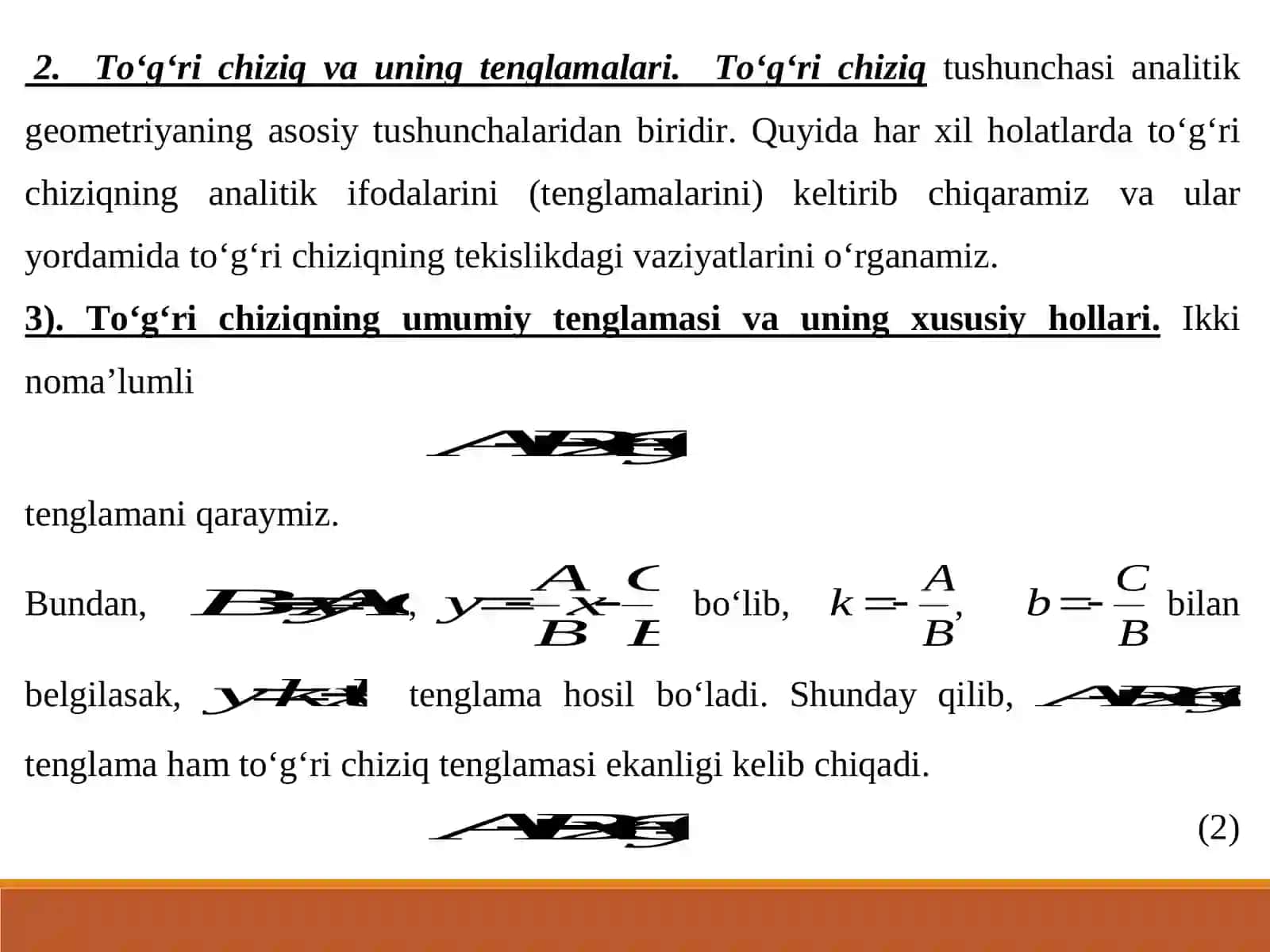 To’g’ri chiziqning umumiy , burchak koeffitsientli va o’qlardan ajratgan kesmalar bo’yicha tenglamalari. Ikki nuqtadan o’tuvchi to’g’ri chiziq tenglamasi 4