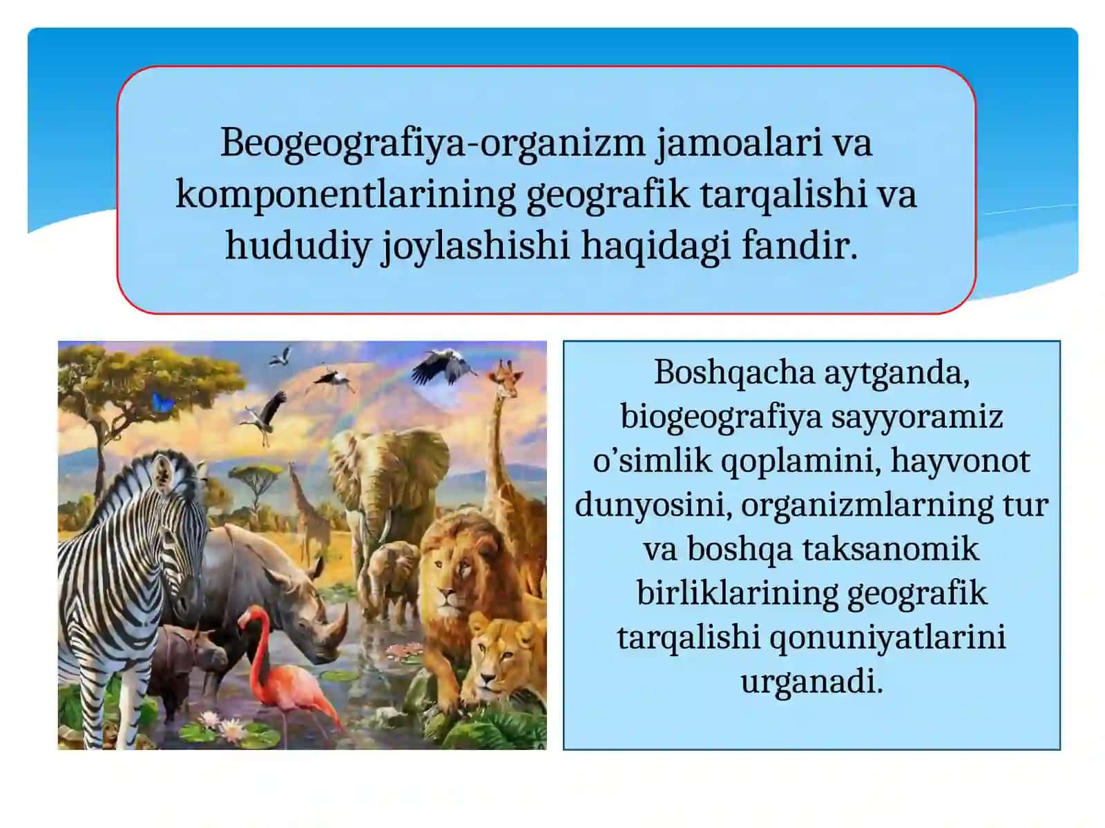 Biogeografiya fanining maqsad va vazifalari, obyekti va predmeti 4
