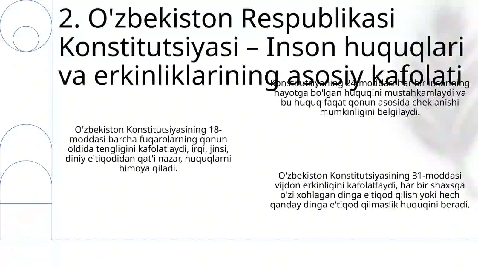 Yangi O‘zbekistonda inson haq- huquqlari va erkinliklari kafolatining yaratilishi 4