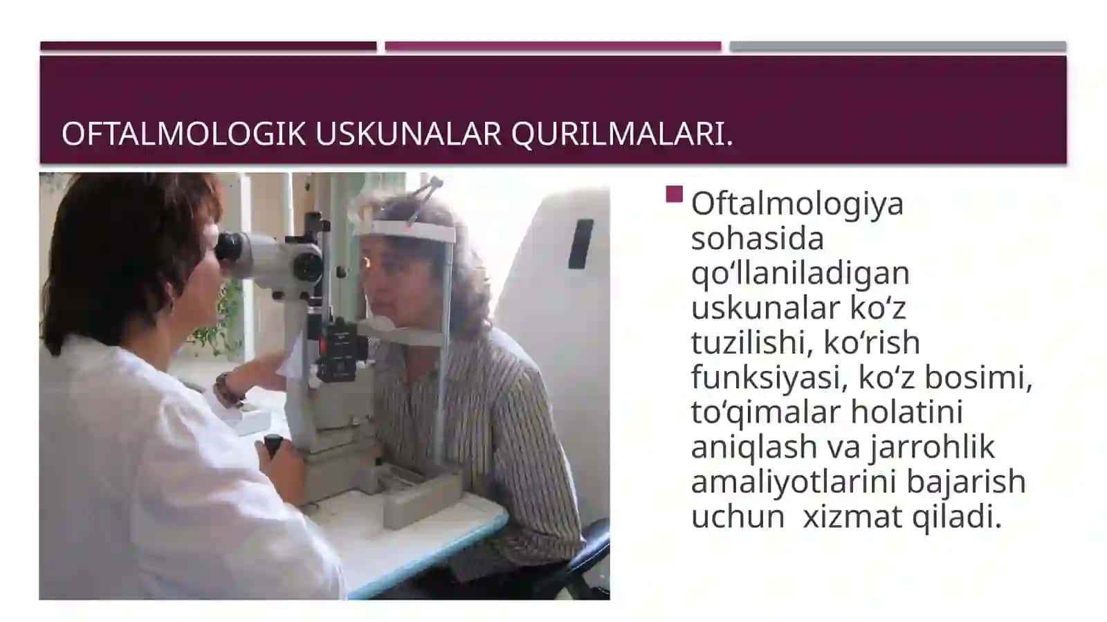 Oftalmologik uskunalar turlari haqida taqdimot 4