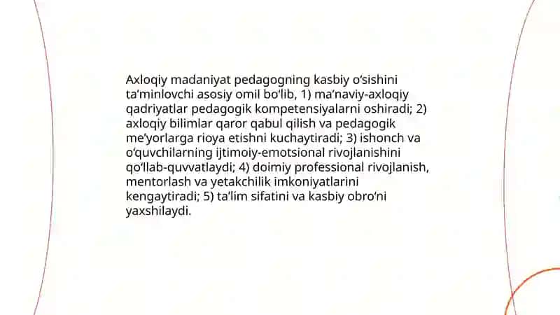 Pedagoglarning axloqiy madaniy bilimlari uning kasbiy o'sishini zaruriy komponenti sifatida 4