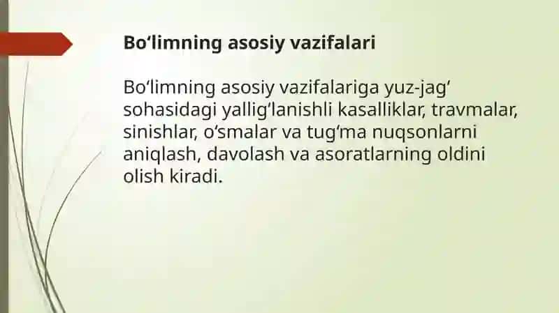 Yuz-jag‘ jarrohligi bo‘limining tuzilishi hamda yuz-jag‘ sohasi jarohatlangan, singan va shikastlangan bemorlarni parvarish qilish xususiyatlari 4