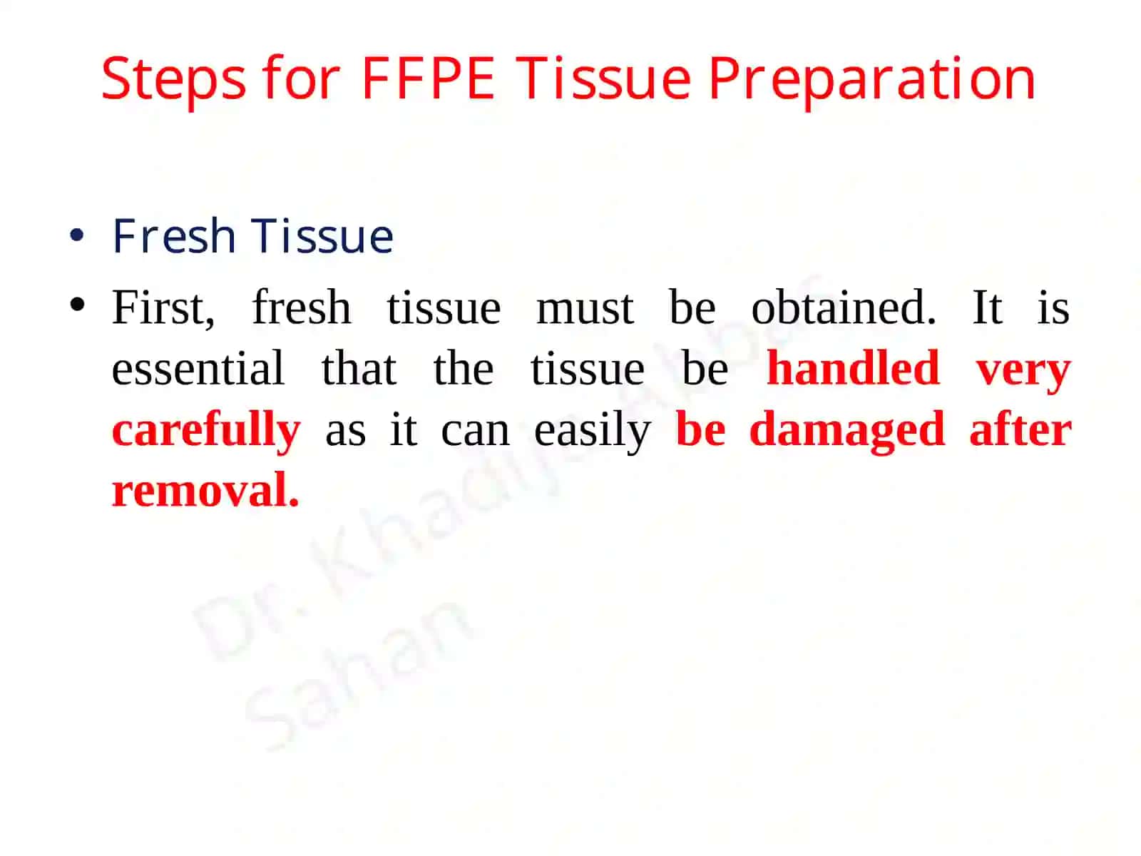 An Introduction to FFPE Tissue Preparation 4