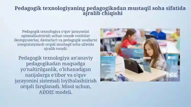 Pedagogik texnalogiya pedagogikaning mustaqil sohasi sifatida 4