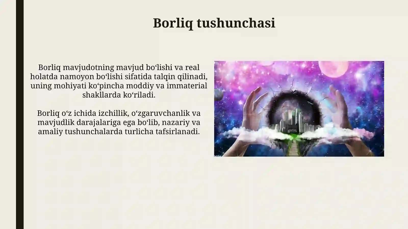 Borliq va yoqlik tushunchalaring umumiy va o'ziga xos hususiyatlarini o'zaroaloqadorlikjihatlari 4