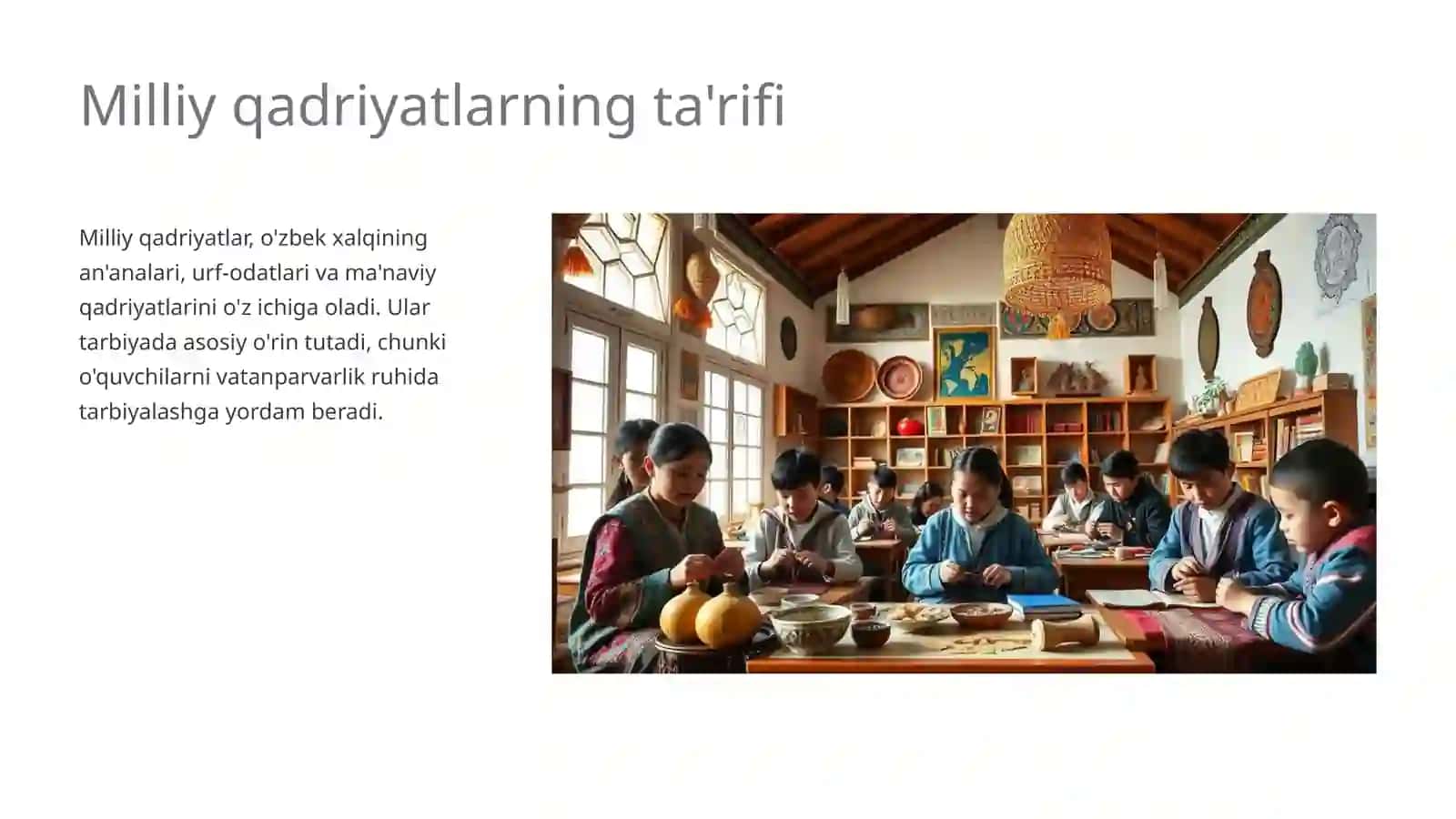 Boshlang'ich talim pedagogikasi fanidan Milliy qadriyat va an’analar orqali o’quvchilarni tarbiyalash yollari 4