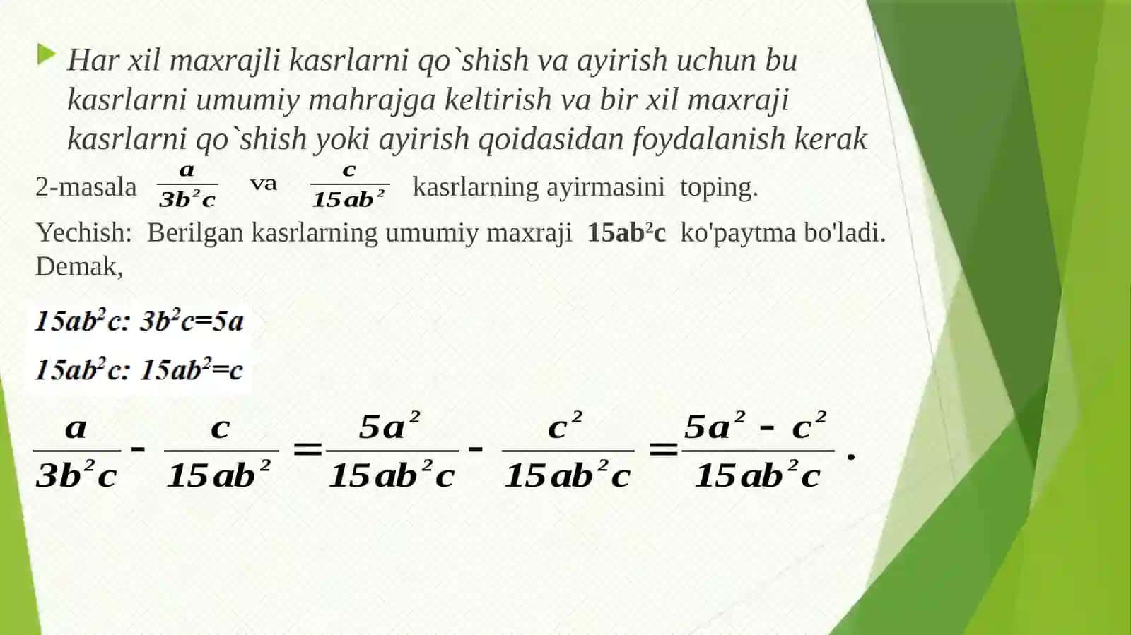 Algebra ikkilik kasrlarni qo'shish va ayirish 4