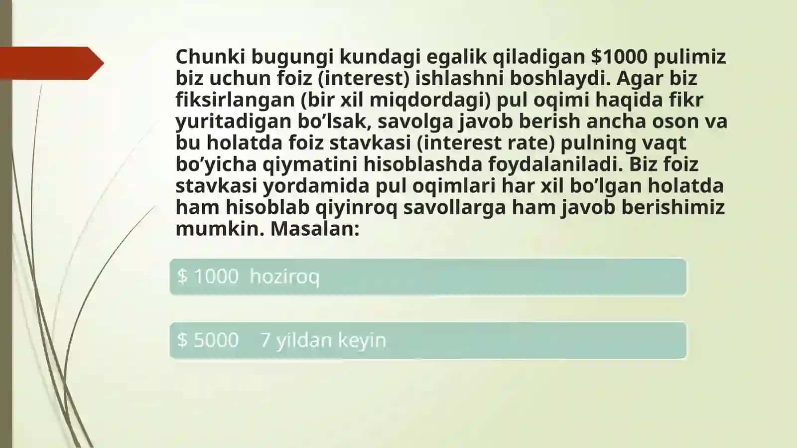 Pulning vaqt bo’yicha qiymati (The time line of money) 4