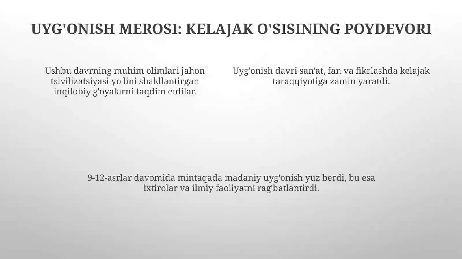 IX-XII asrlarda mamlakatimiz hududida daro'y bergan madaniy uyg'onish. Buyuk allomalarning jahon sivilizatsiyasiga qo'shgan hissasi 4