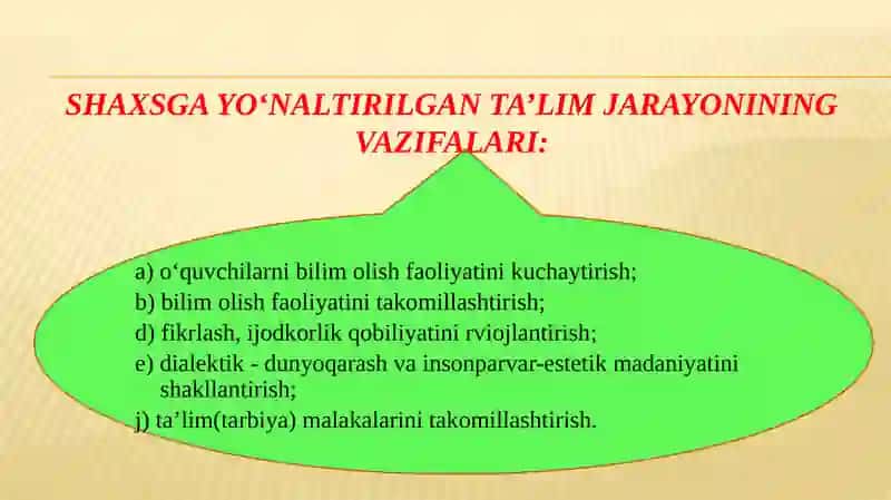 Ta’lim-tarbiya jarayonida shaxsga yo‘naltirilgan ta’lim 4