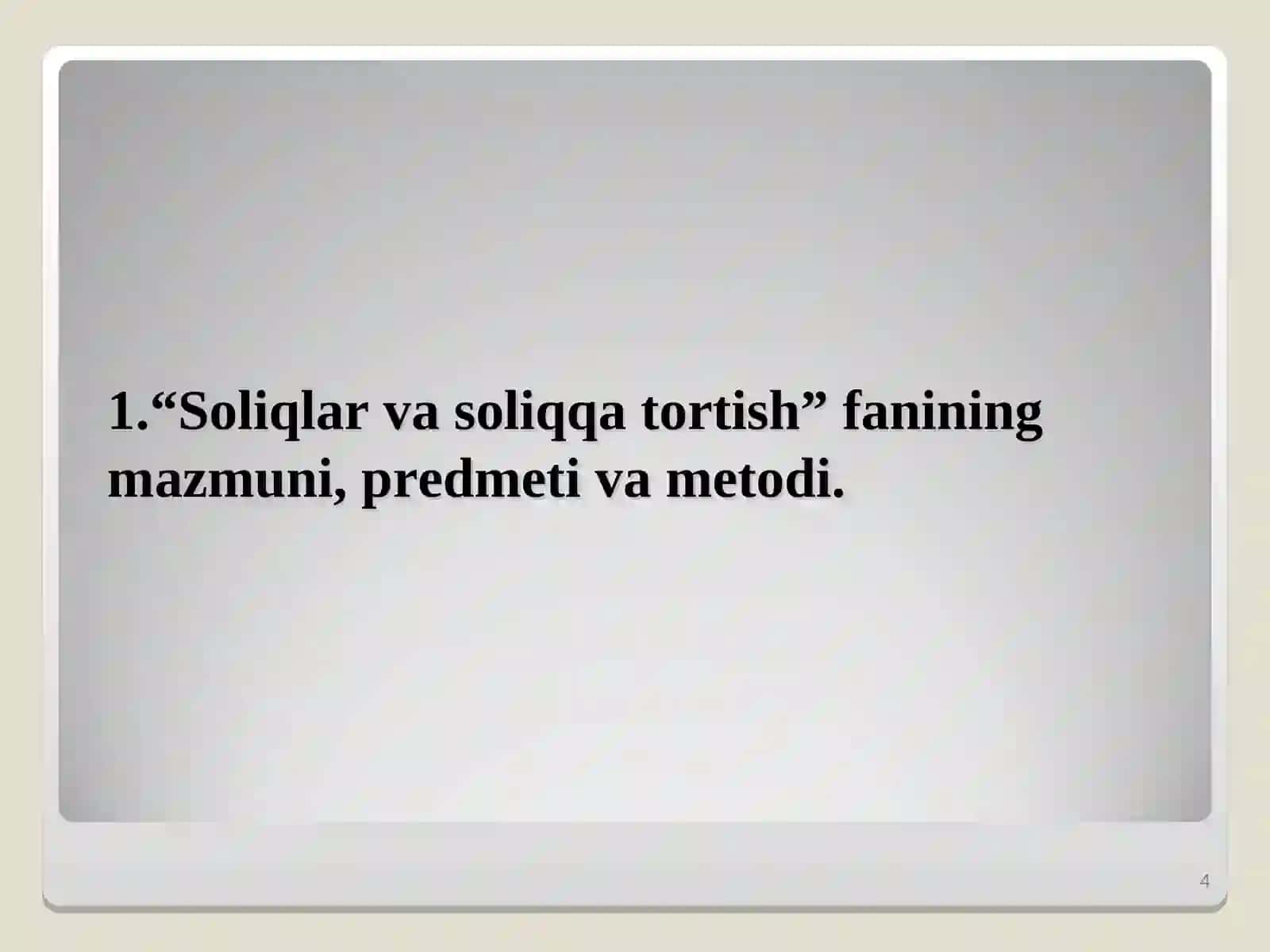 “Soliqlar va soliqqa tortish”fanidan maʼruza mashgʻuloti 4