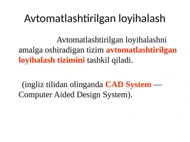 Zamonaviy Avtomatlashtirilgan loyihalashning tizimlar 4