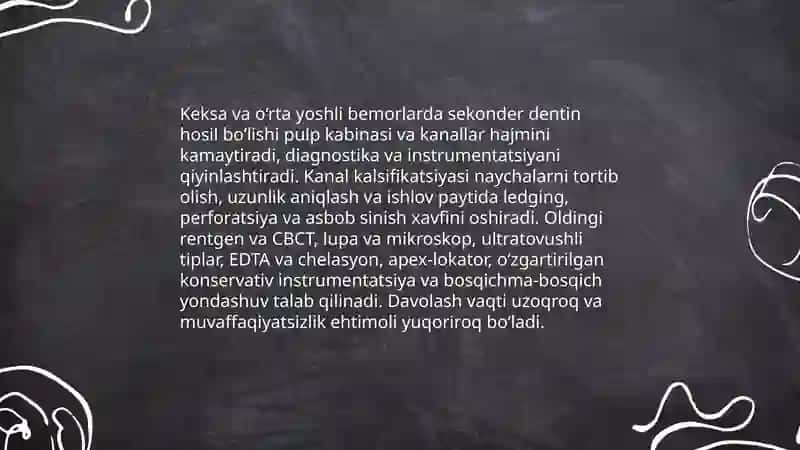 Keksa va ari yoshli bemorlarda endodontik davolashning o'ziga xos tamoyillari 4