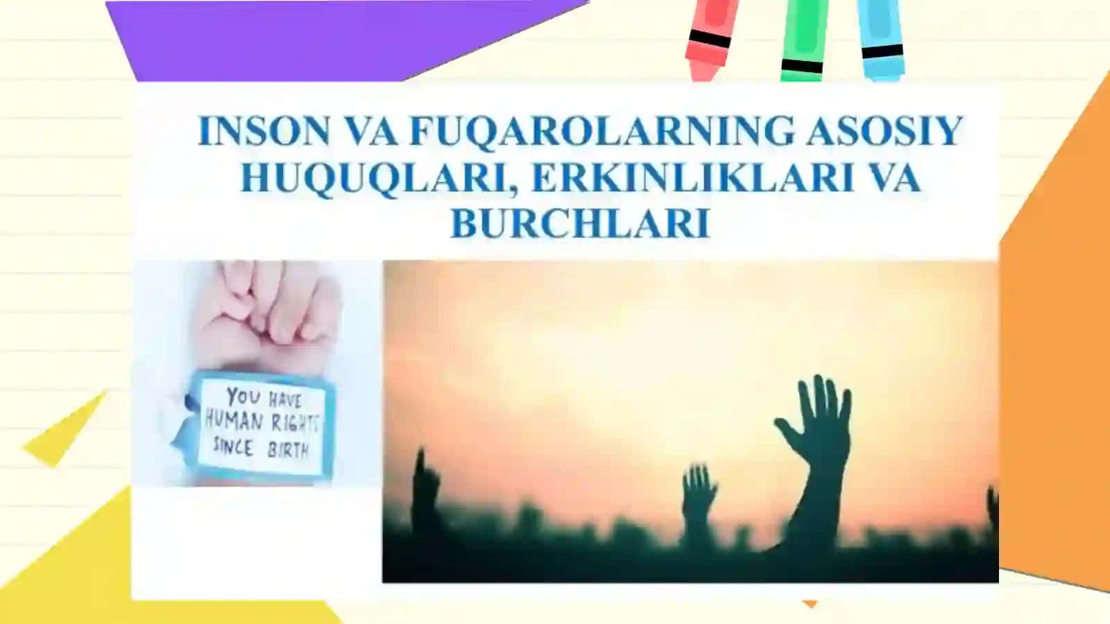 Inson va fuqarolarning asosiy huquqlari, erkinliklari va burchlari 4