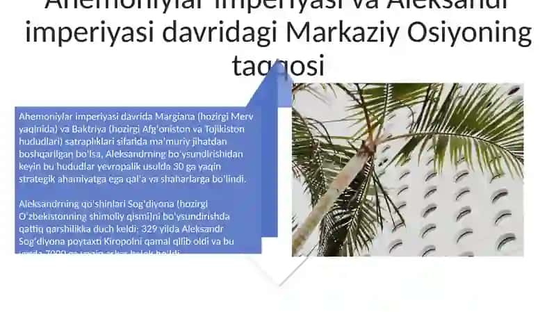 Ahemoniylar va Aleksandr Makedonskiy yurishlari davrida Oʻrta Osiyo 4