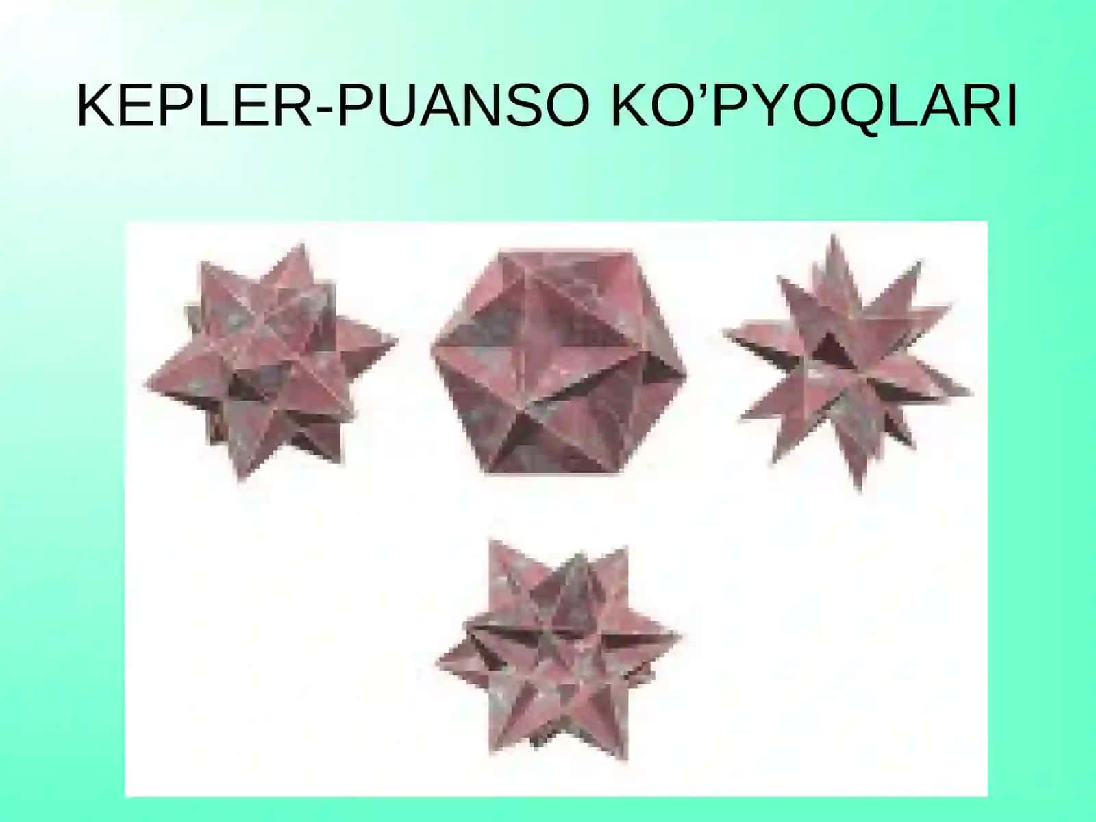 Ko’pyoqlar dunyosi 4