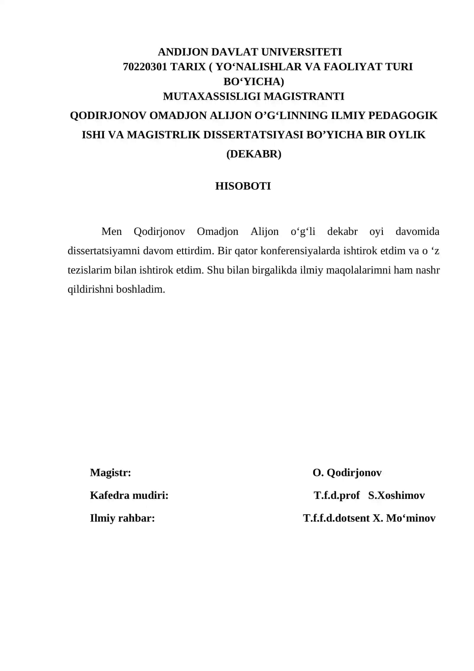 TARIX ( YO‘NALISHLAR VA FAOLIYAT TURI BO‘YICHA) MUTAXASSISLIGI MAGISTRANTI QODIRJONOV OMADJON TAVAKKALJON O’G‘LINNING ILMIY PEDAGOGIK ISHI VA MAGISTRLIK DISSERTATSIYASI BO’YICHA BIR OYLIK (SENTABR) HISOBOTI 4