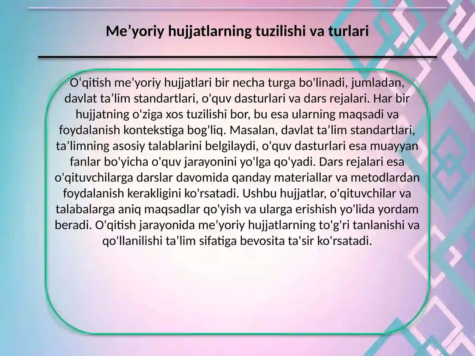 Oʻqitish meʼyoriy hujjatlari va ularning ahamiyati 4