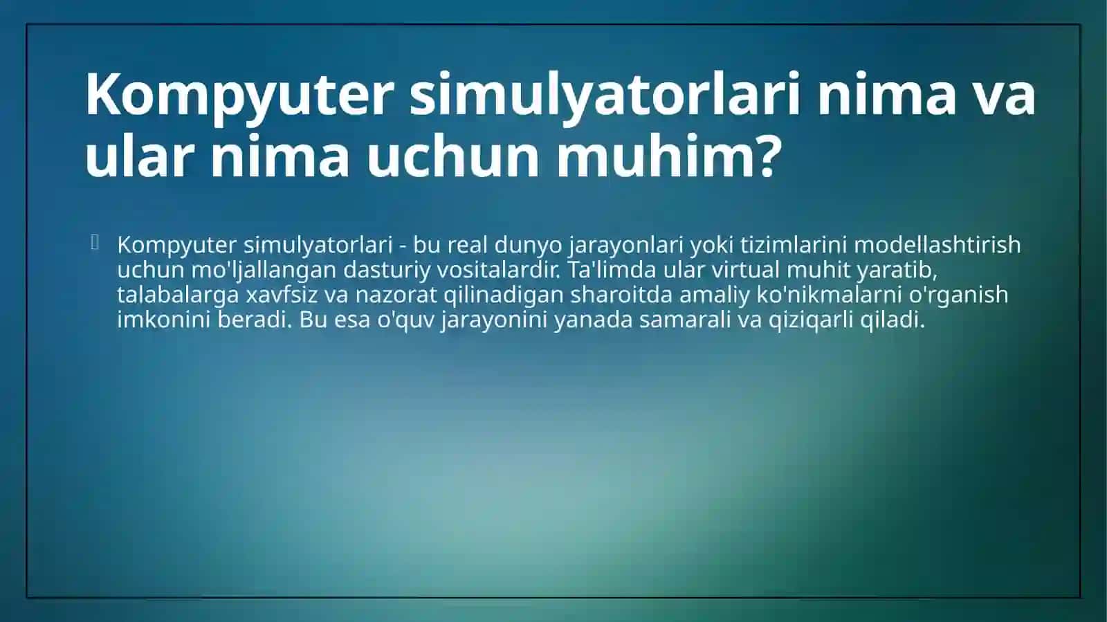 Ta'limda kompyuter simulyatorlaridan foydalanish 4