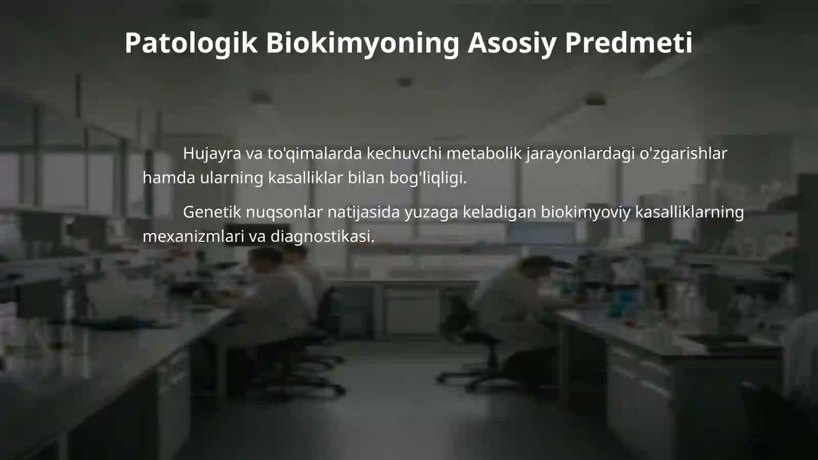 Tibbiy biokimyoda patologik biokimyo predmeti va vazifalari 4
