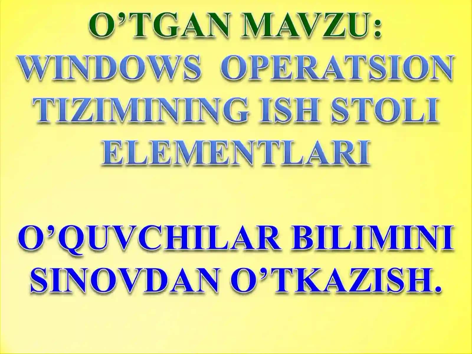 Windowsda oynalar bilan ishlash Informatika ochiq dars ishlanma 4