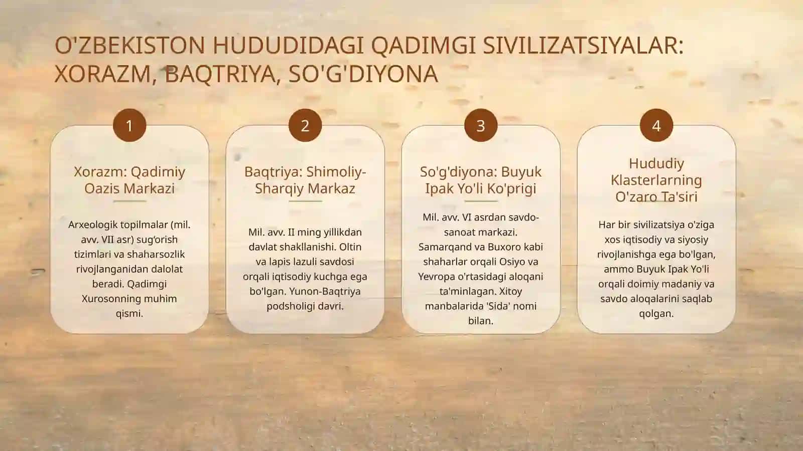 QADIMGI SIVILIZATSIYALAR OʻZBEKISTON HUDUDIDAGI ENG QADIMGI DAVLATLAR: XORAZM, BAQTRIYA VA SOʻGʻDIYONA 4
