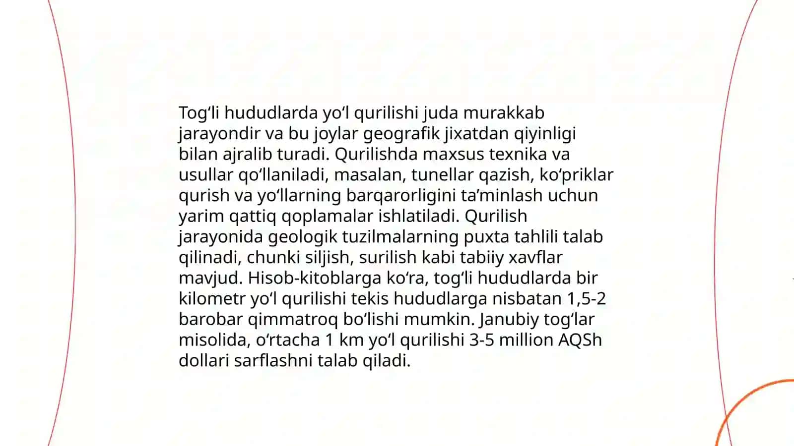 Yo‘l trassasini o‘tkazishda joy relyefining ahamiyati bormi? 4