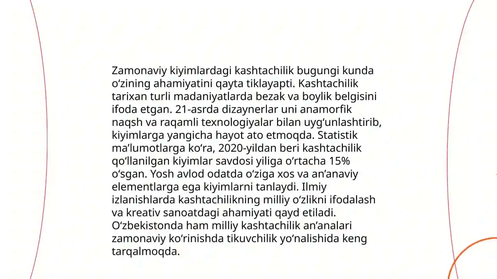 Kashtachilik va zamonaviy kiyimlar, uy-roʻzgʻor buyumlariFoydalanilgan adabiyotlar roʻyxati ham kerak 4