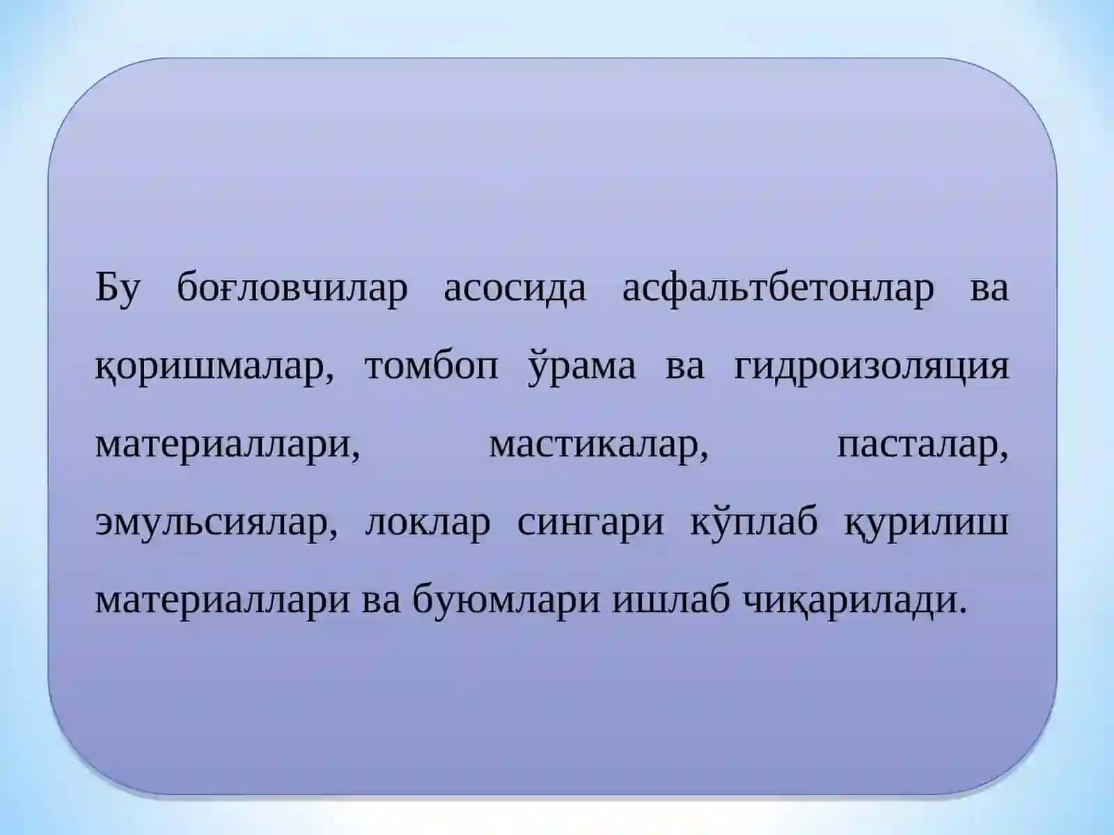 БИТУМЛИ ВА ҚАТРОНЛИ БОҒЛОВЧИЛАР 4