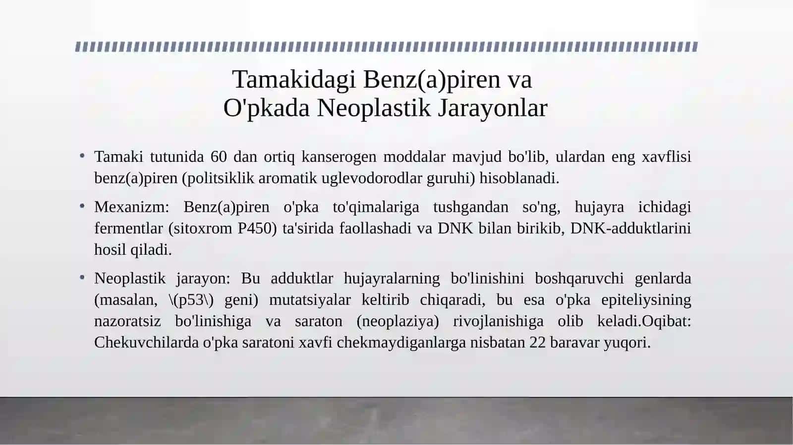 Tamakidagi benz(a)pirenni o'pkada neoplastik jarayonlar O'sma hujayralarining kimyoviy dori vositalariga multirezistenligi. Sitoxrom p 450 oqsil polimorfozmi va kimyoviy kanserogenez 4