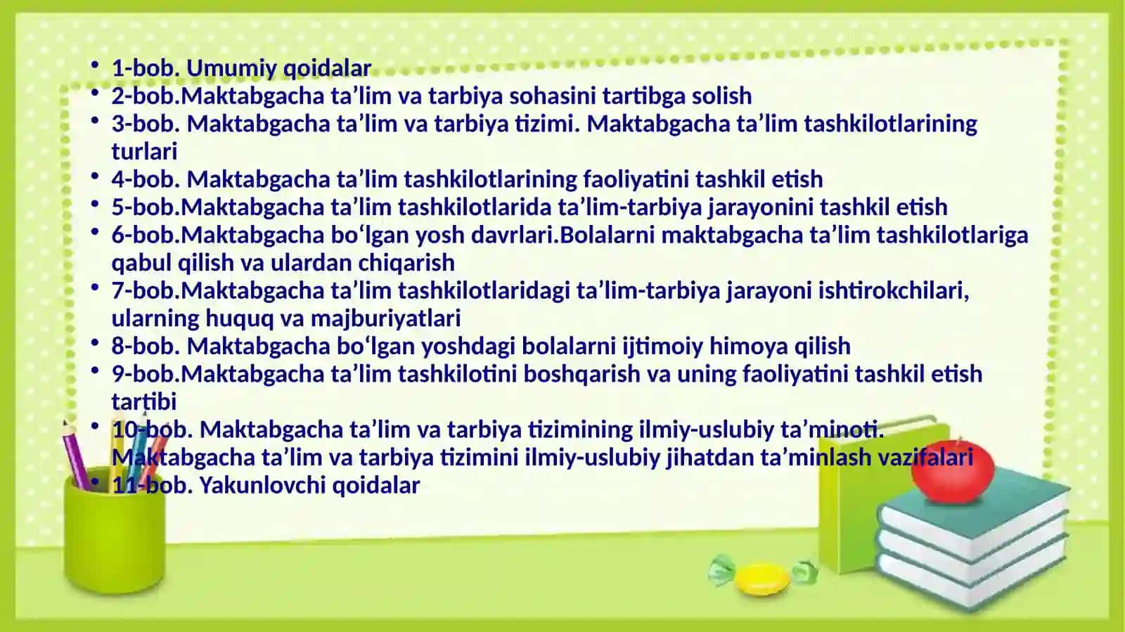 Ta'lim to'g'risidagi Qonun. Maktabgacha ta'lim va tarbiya to'g'risidagi Qonun. 4