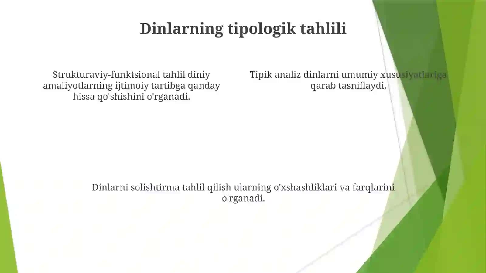 Dinlarni tadqiq etish metodologiyasi: tipologik, qiyosiy, tarkibiy-futsional, genetik tahlil. Qiyosiy dinshunosliklikning metodlari 4