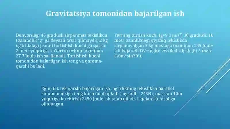 Energiya va ish Jismning qiya tekislik bo'ylab harakatlanishida bajarilgan ish 4