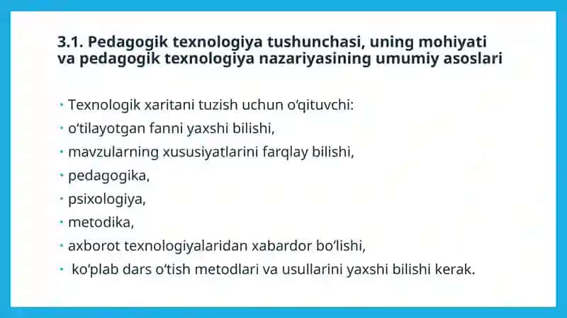 Pedagogik texnologiya tushunchasi, uning mohiyati va pedagogik texnologiya nazariyasining umumiy asoslari 4