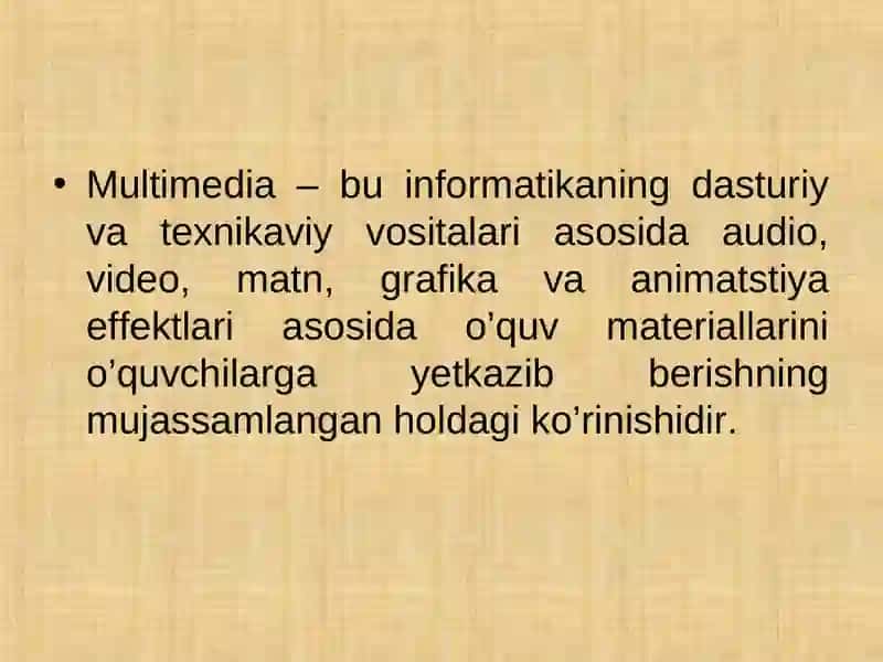 Multimedia tushunchasi, afzalliklari 4