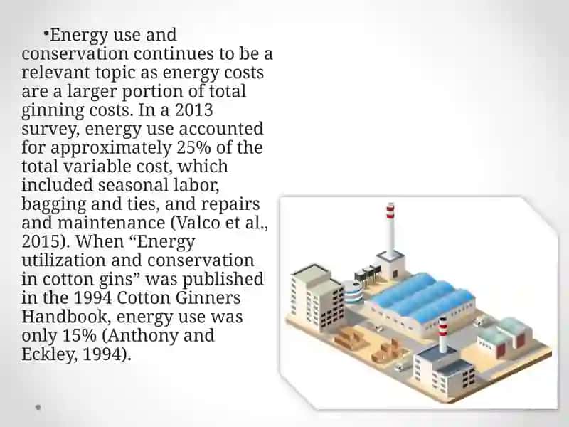 Energy utilization and conservation in cotton gins 4
