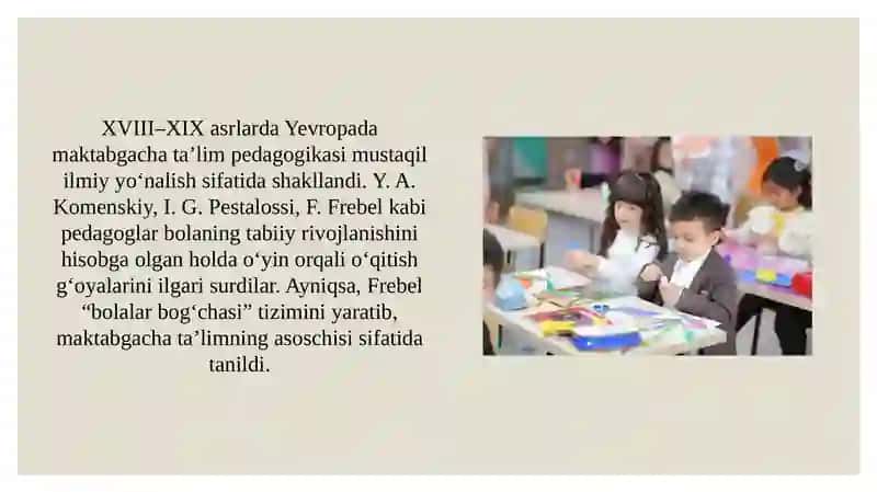 Ilk maktabgacha yoshdagi bolalar pedagogikasining fan sifatida rivojlanish bosqichlari 4