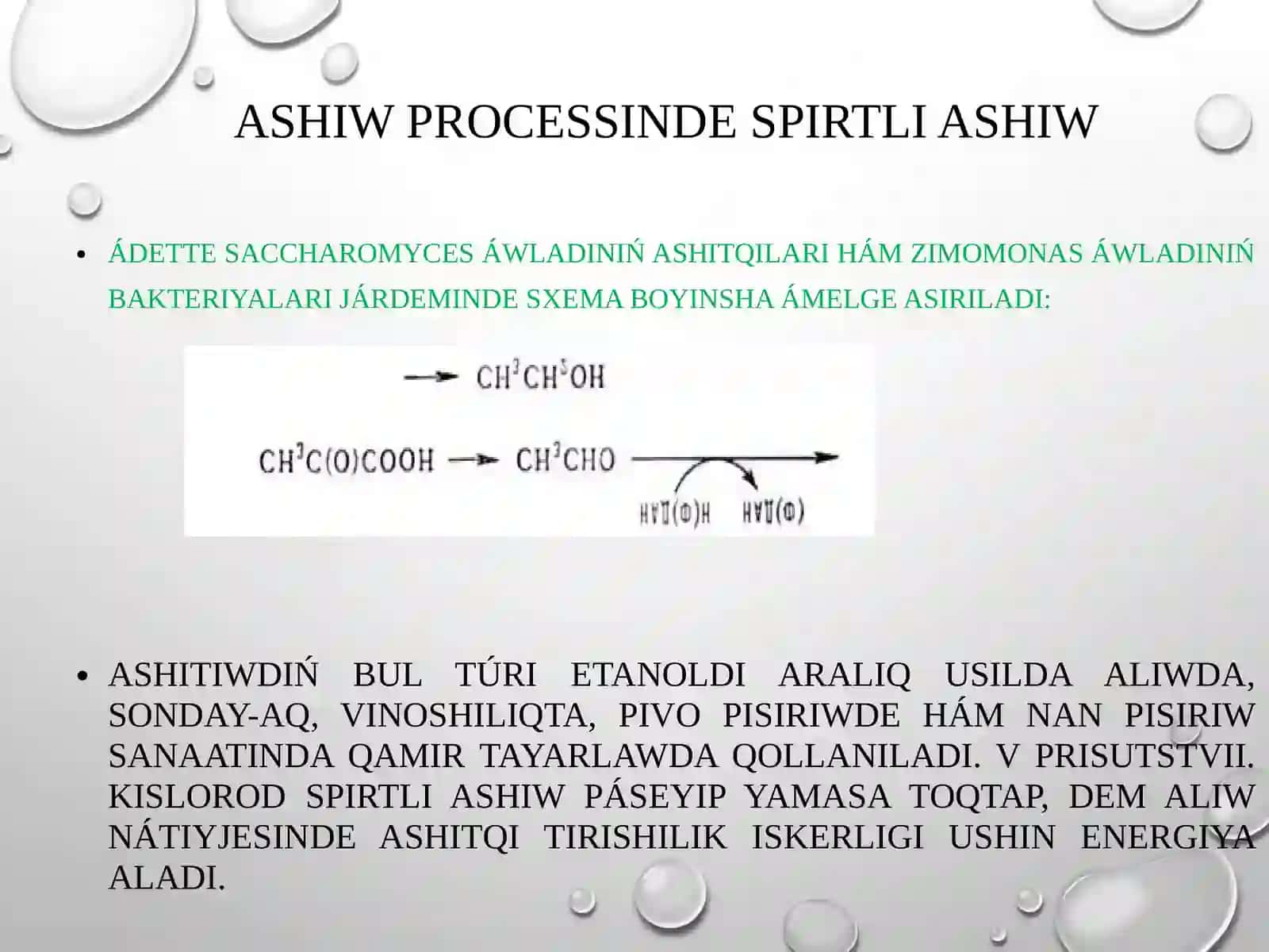 Ashiw processi hám onıń mikrobiologiyalıq tıykarları úyreniw 4