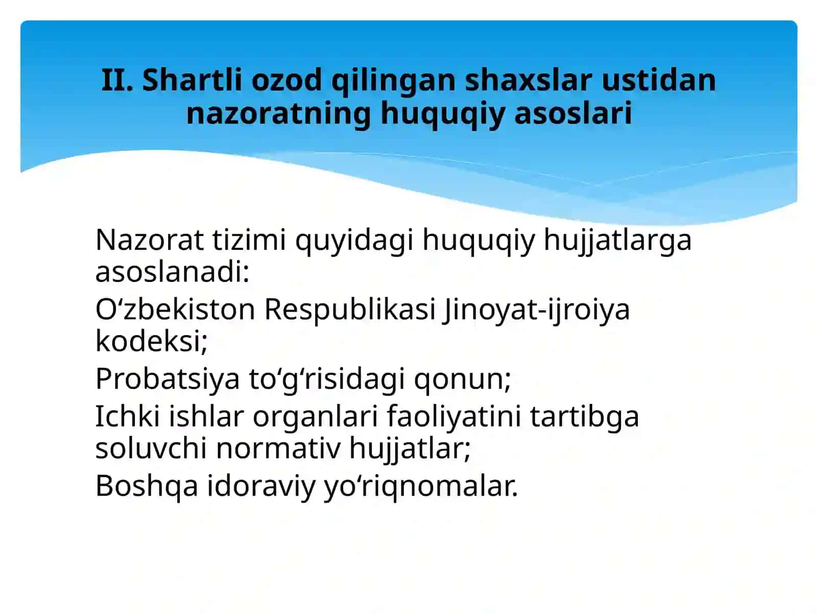 Jazoni o'tashdan muddatidan ilgari shartli ozod qilingan shaxslaring xulq atvori ustidan nazoratni amalga oshirish 4