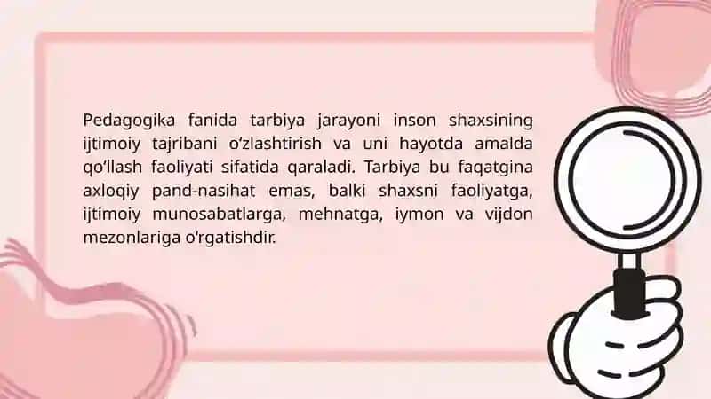 Tarbiya jarayonining mohiyati va mazmuni 4