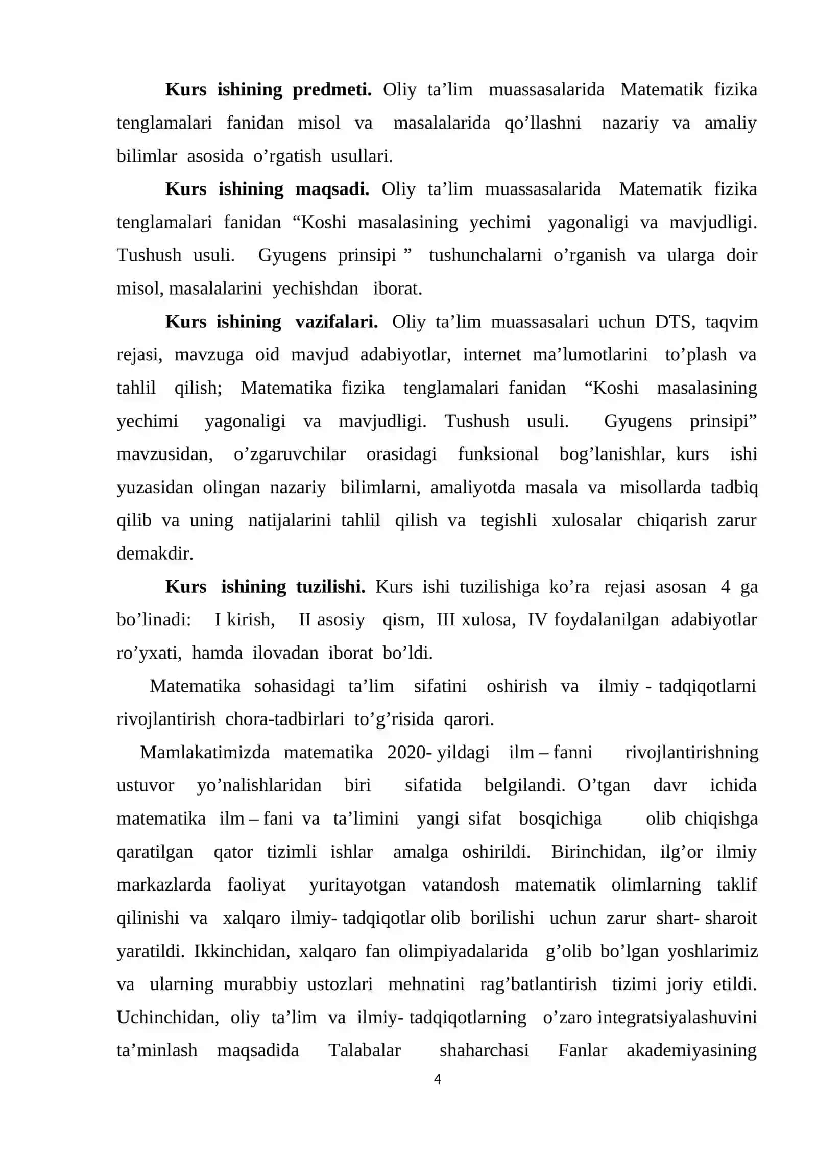 To’lqin tenglamasi uchun Koshi masalasining yechimi yagonaligi va mavjudligi. Tushish usuli. Gyugens prinsipi 4