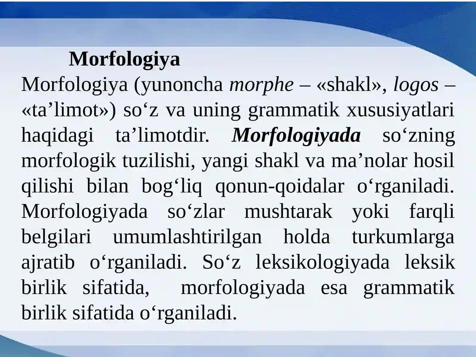 MORFOLOGIYAHAQIDA MA’LUMOT. OT.OTNINGLEKSIK-GRAMMATIK XUSUSIYATLARI SIFAT SO‘Z TURKUMI 4