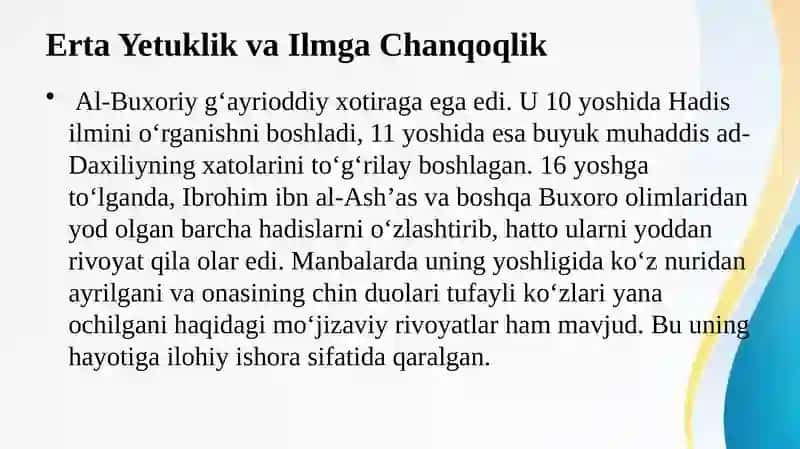 O‘zbekiston o‘tmishi ham, kelajagi ham buyuk davlat.  Imom Al- Buxoriy hayoti va ijodi. 4