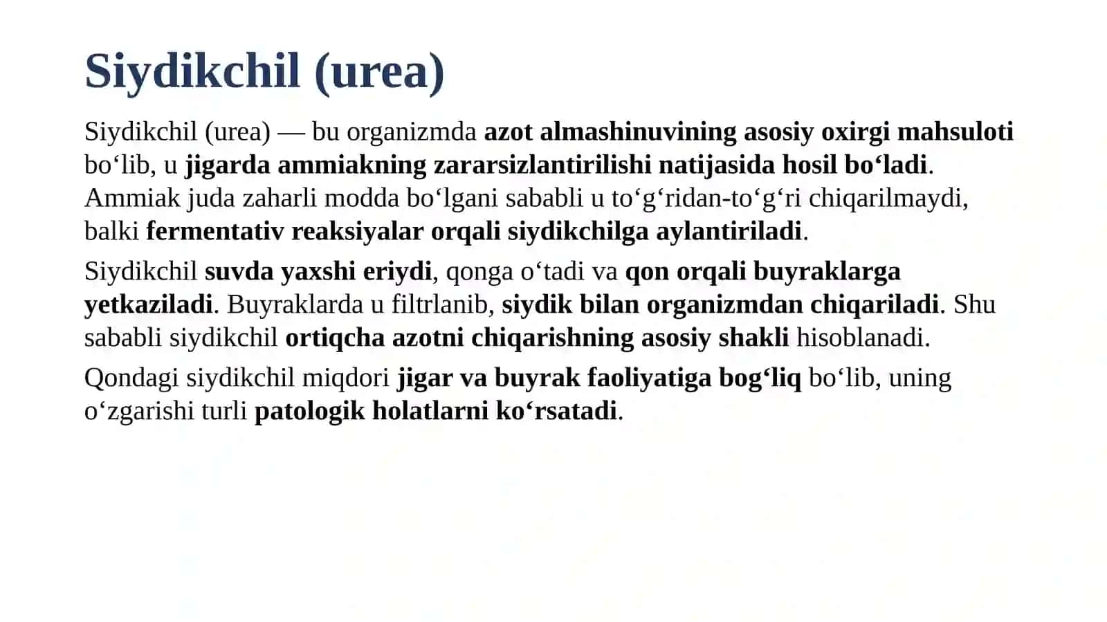 Azotalmashinuvining oxirgi mahsulotlari va ularning organizmdagi ahamiyati. Siydik sikli va ayrim aminokislotalar almashinuvi hamda ularning nasliy buzilishlari 4